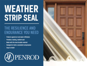 Penrod offers energy-efficient Weather Strip Seal products